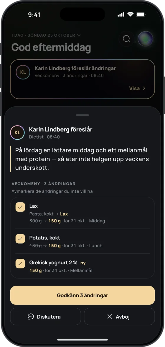 Dietisten Karin Lindberg föreslår tre ändringar i lördagens meny – lax i stället för pasta, mindre kokt potatis och grekisk yoghurt till mellanmålet – som var och en kan avmarkeras, och knappen ”Godkänn 3 ändringar”